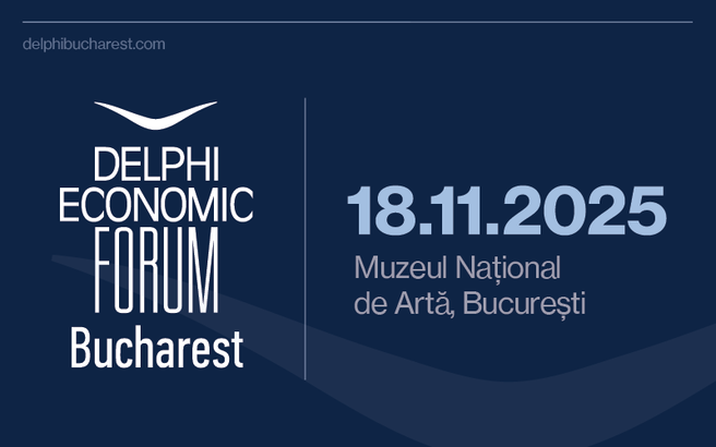 Delphi Economic Forum Bucharest: Bucureștiul pe harta celor mai importante forumuri economice din Europa