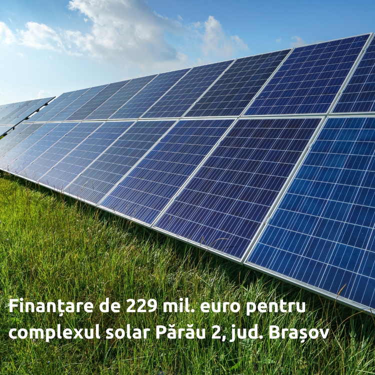 FOTO Investiție în România. Proprietarul celui mai mare parc solar se împrumută la un consorțiu internațional de bănci pentru dezvoltarea unei centrale fotovoltaice în Brașov