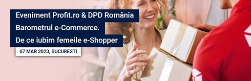 ASTĂZI Conferințele „Barometrul e-Commerce”, organizate de Profit.ro în parteneriat cu DPD România. De ce iubim femeile e-Shopper