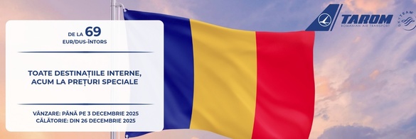 TAROM - ofertă specială la bilete de 1 Decembrie pe rute interne FOTO
