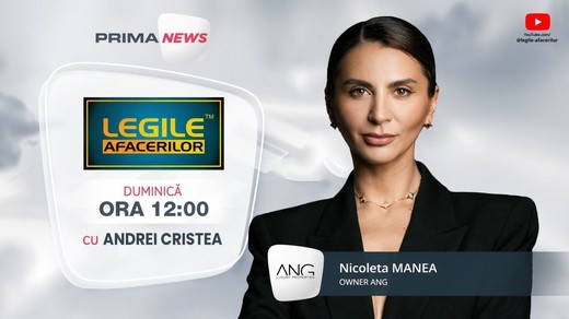 Diferența care costă milioane: dincolo de tranzacții, începe strategia. Legile Afacerilor, Duminică, de la ora 12:00, pe Prima News TV. Invitată: Nicoleta MANEA
