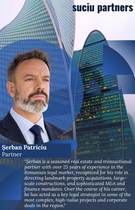 Suciu Partners își extinde strategic practica în Real Estate & Construction prin numirea lui Șerban Patriciu în funcția de Partener
