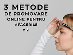 3 metode de promovare online pentru afacerile mici