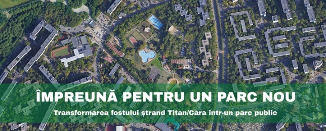 FOTO Nou parc în București. Fostul ștrand bucureștean Titan se dorește a fi transformat într-un parc public - petiție cu 500 de semnături în două zile