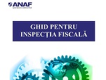 DOCUMENT Fiscul explică firmelor, într-un ghid, ce pot face atunci când vine la ele în inspecție fiscală