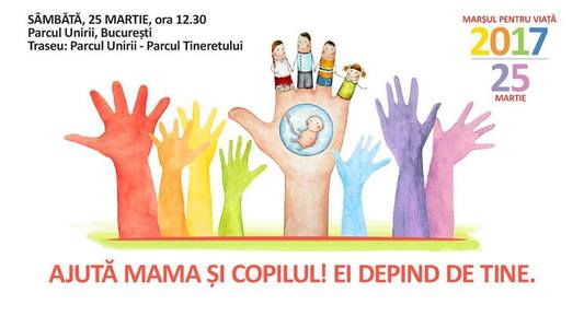 "Marşul pentru viaţă 2017", organizat în Bucureşti şi în alte 139 de oraşe din ţară, precum şi în Republica Moldova