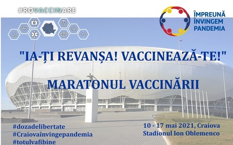 Maraton de vaccinare, pe stadionul Ion Oblemenco din Craiova / 10 fluxuri de vaccinare vor funcţiona non-stop între 10 şi 17 mai