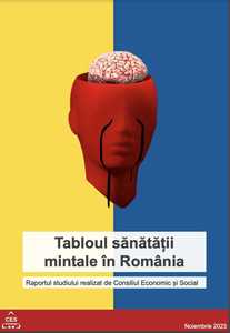 Un raport privind sănătatea mintală în România atrage atenţia asupra lipsei prioritizării sănătăţii mintale la nivelul politicilor de stat şi a subfinanţării în domeniul tratării acestui tip de pacienţi