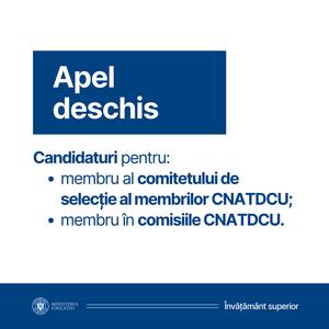 Ministerul Educaţiei lansează apelul de candidaturi în vederea ocupării poziţiilor de membru CNATDCU, mandatul 2024 - 2028