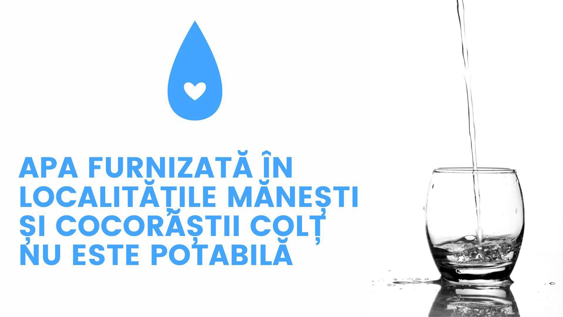 Noi probleme privind calitatea apei în localităţi ale judeţului Prahova. În comunele Măneşti şi Cocorăştii Colţ, apa furnizată în sistem centralizat conţine arsen