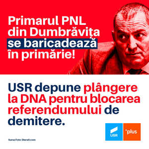 USR Dumbrăviţa a depus plângere penală împotriva primarului şi a secretarului general al comunei pentru că blochează organizarea referendumului
