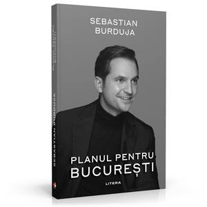Sebastian Burduja a lansat cartea „Despre Planul meu pentru Bucureşti”