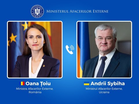 Oana Ţoiu, discuţie cu omologul din Ucraina, Andrii Sybiha: Am primit asigurarea deplină a angajamentului Ucrainei de a depune toate eforturile necesare pentru gestionarea comună a riscurilor transfrontaliere generate de agresiunea rusă
