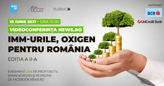 Situaţia IMM-urilor şi soluţii de susţinere a acestora, la videoconferinţa News.ro "IMM-urile, oxigen pentru România"- ediţia a II-a