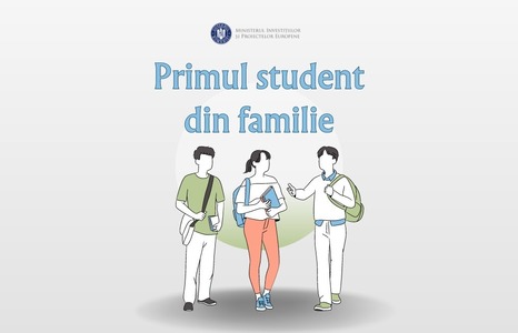Ministerul Investiţiilor şi Proiectelor Europene, în parteneriat cu Ministerul Educaţiei, lansează programul „Primul student din familie”

