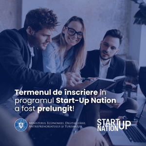 Ministerul Economiei prelungeşte termenul de înscriere în programul Start-Up Nation