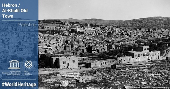 UNESCO înscrie Hebronul pe lista Patrimoniului Mondial