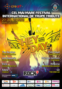 HeyDay, cel mai mare festival internaţional de trupe tribute din România va avea loc în ultimul week-end al lunii mai