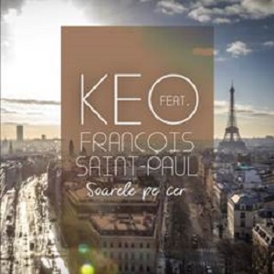 Ambasadorul Franţei în România şi Keo vor lansa piesa şi videoclipul ”Soarele pe cer”