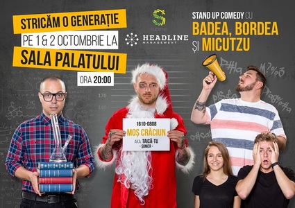 Spectacolul de stand-up comedy "Stricăm o generaţie - Badea, Bordea şi Micutzu", vânzări record de bilete în 24 de ore
