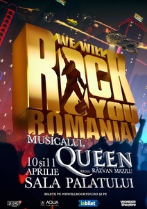 Au fost puse în vânzare ultimele bilete pentru musicalul "We Will Rock You" din 10 aprilie