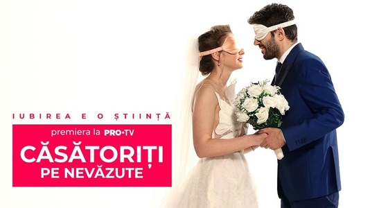 „Căsătoriţi pe nevăzute”, un reality show bazat pe ştiinţă, la Pro TV