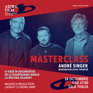 Regizorul şi producătorul André Singer, invitat special al seriei "Maeştri: O viaţă în documentar" în cadrul Astra Film Festival