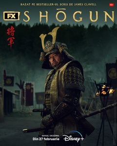 Serialul „Shōgun”, adaptarea originală a romanului de James Clavell, va avea premiera în România la 27 februarie, pe Disney+/ VIDEO