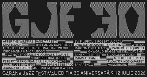 Gărâna Jazz Festival are loc, între 9 şi 12 iulie, la Poiana Lupului/ Richard Bona, Dave Weckl, Bill Bruford, Rebekka Bakken, Mammal Hands, între invitaţi