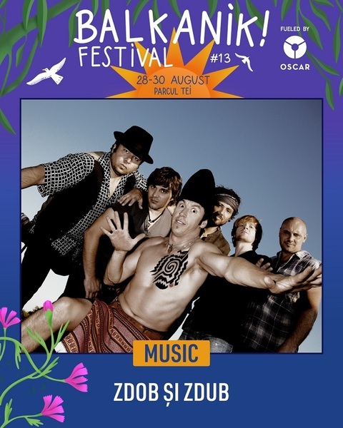 Balkanik Festival - Ladaniva, Zdob şi Zdub, Baba Zula, Taraf de Caliu, Romica Puceanu Reimagined vor cânta în Parcul Tei din Bucureşti