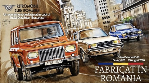 „Străzi Deschise” - Expoziţie de automobile civile produse în România