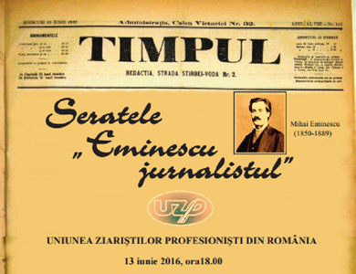Seratele ”Eminescu, jurnalistul” continuă la ICR Bucureşti, pe 13 iunie
