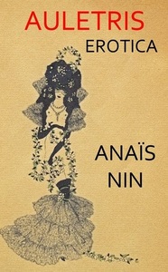 Poveşti erotice scrise de Anaïs Nin, etichetate pe Amazon drept ”conţinut pentru adulţi”