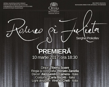 Spectacolul de balet ”Romeo şi Julieta”, în regia lui Renato Zanella, va avea premiera la ONB pe 10 martie