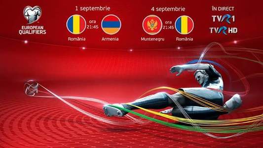 Meciurile de fotbal pe care naţionala României le va disputa cu Armenia şi Muntenegru vor fi transmise în direct de TVR