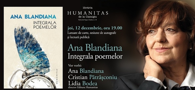Ana Blandiana lansează joi "Integrala poemelor", volum de colecţie apărut la editura Humanitas: Mă uitam la ultima poezie scrisă cu sfâşietoarea convingere că de astă dată este într-adevăr ultima