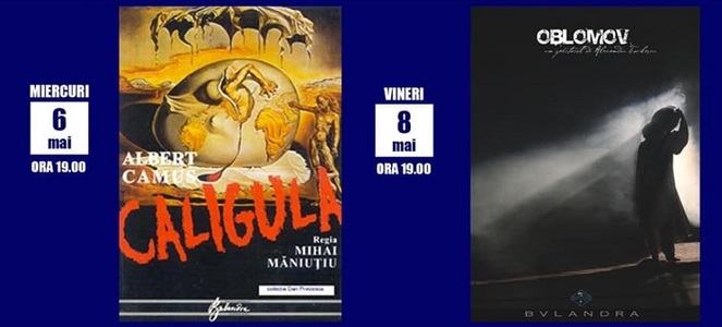 Spectacolele de succes "Caligula" şi "Oblomov", difuzate online de Teatrul "Bulandra"