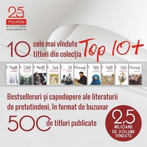 Cele mai vândute titluri în colecţia "Top 10+" a editurii Polirom