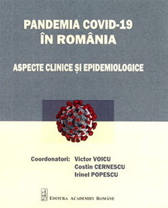 Monografia „Pandemia COVID-19 în România. Aspecte clinice şi epidemiologice“ va fi lansată la Academia Română. Nelu Tătaru, invitat