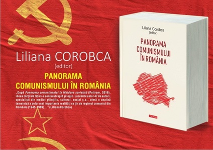Volumul "Panorama comunismului în România", lucrare complexă de sinteză despre regimul dictatorial postbelic, lansat