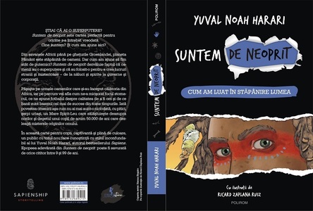 „Unstoppable Us/ Suntem de neoprit”, noul proiect editorial al istoricului Yuval Noah Harari, în pregătire la Polirom