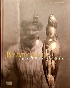 Albumul „Brancusi, la chose vraie” de Doina Lemny, lansat la Paris - FOTO