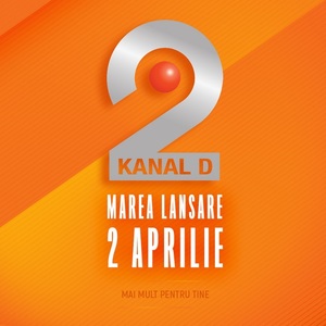 Kanal D2, o noua staţie generalistă, va emite din 2 aprilie