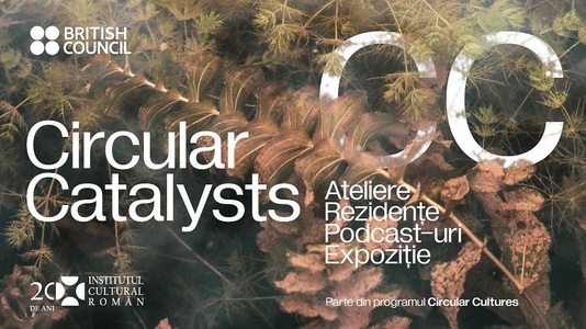 Circular Catalysts - Parteneriat între designeri, artişti şi meşteşugari din România şi Marea Britanie 