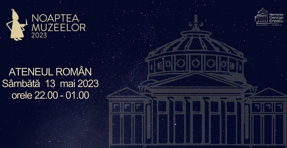 Ateneul Român se vizitează gratuit pentru prima dată de Noaptea Muzeelor