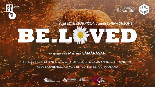 "Be.Loved", un spectacol inspirat de muzica Ninei Simone şi de opera literară a lui Toni Morrison, în avanpremieră la ARCUB 