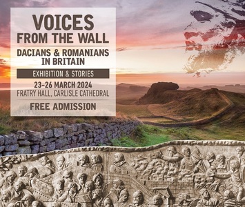 Expoziţia foto-documentară în format 3D „Vocile Zidului. Dacii şi Zidul lui Hadrian”, la Carlisle Cathedral din Anglia