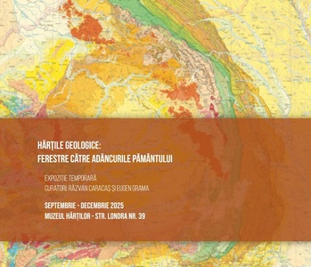 Două hărţi geologice ale României din 1890 şi harta geologică a Lunii, într-o expoziţie temporară la Muzeul Hărţilor