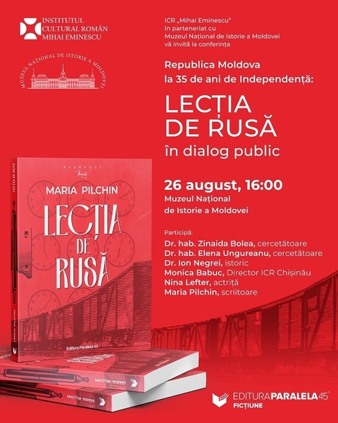 Conferinţa „Republica Moldova la 35 de ani de Independenţă: «Lecţia de rusă» în dialog public”, la Chişinău