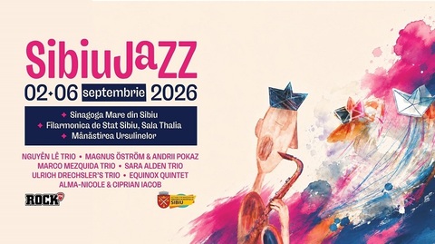 Sibiu Jazz Festival 2026 va avea loc între 2 şi 6 septembrie/ Concerte la Sinagoga Mare, Mănăstirea Ursulinelor şi Filarmonica de Stat
